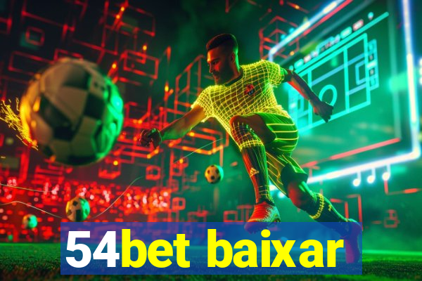 54bet baixar